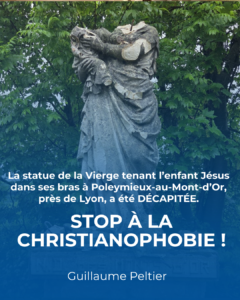 statue Vierge Marie décapitée Poleymieux-au-Mont-d’Or, christianophobie France, profanation symbole chrétien, vandalisme religieux près de Lyon, attaques patrimoine chrétien, défense identité culturelle française, actes anti-chrétiens France