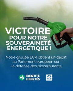 biocarburants Parlement européen groupe ECR, souveraineté énergétique Europe, défense biocarburants France, indépendance énergétique européenne, politique énergétique Bruxelles, agriculture et énergie, carburants renouvelables Europe